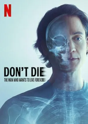 Don’t Die: The Man Who Wants to Live Forever 2025 Hindi Dual Audio WEB-DL 1080p – 720p – 480p