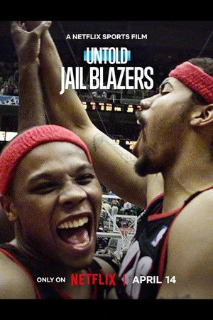 Untold: Jail Blazers 2026 Hindi – English Audio WEB-DL 720p – 480p – 1080p