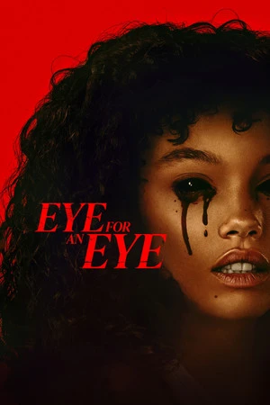 Eye for an Eye 2025 Hindi – English Dual Audio WEB-DL 720p – 480p – 1080p